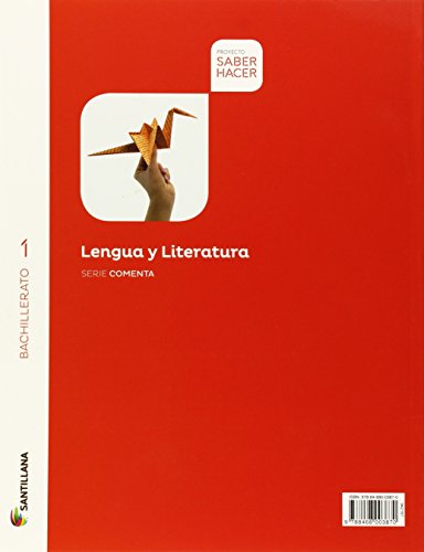LENGUA Y LITERATURA SERIE COMENTA 1 BTO SABER HACER - 9788468003870