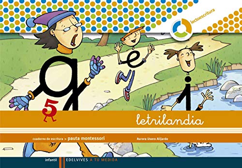 Letrilandia Lectoescritura cuaderno 5 de escritura (Pauta Montessori) (A tu medida (entorno lógica matemática))