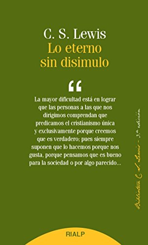 Lo eterno sin disimulo (Bibilioteca C. S. Lewis)