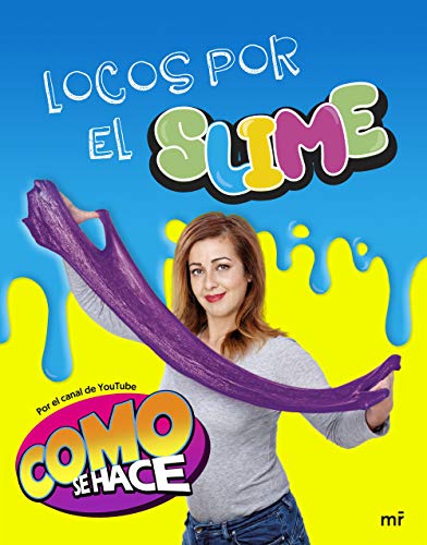 Locos por el slime: Como se hace (Fuera de Colección)