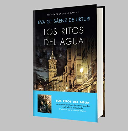 Los ritos del agua: Trilogía de La Ciudad Blanca 2 (Autores Españoles e Iberoamericanos)