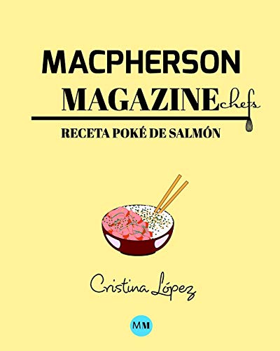 Macpherson Magazine Chef's - Receta Poké de salmón
