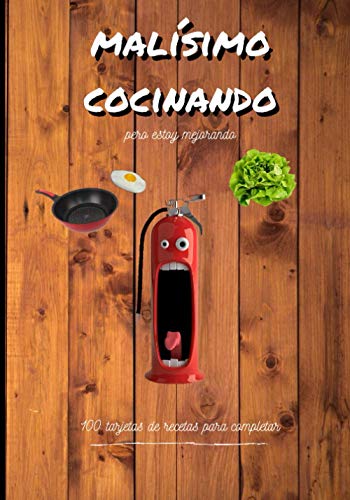 malísimo cocinando pero estoy mejorando: libro de recetas en blanco para los cocineros principiantes, 100 tarjetas de recetas para completar con la ayuda de tus amigos.