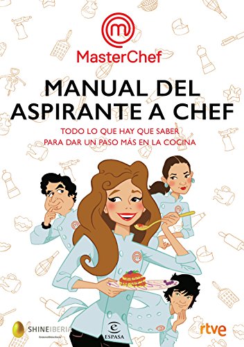Manual del aspirante a chef: Todo lo que hay que saber para sar un paso más en la cocina (Fuera de colección)