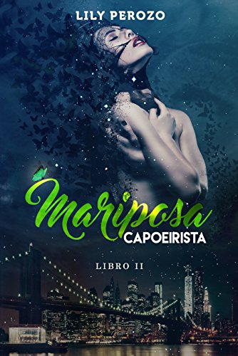 MARIPOSA CAPOEIRISTA (LIBRO 2)
