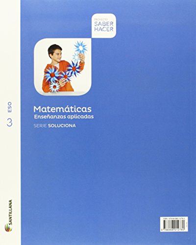 MATEMÁTICAS ENSEÑANZAS APLICADAS SERIE SOLUCIONA 3 ESO SABER HACER - 9788468012780