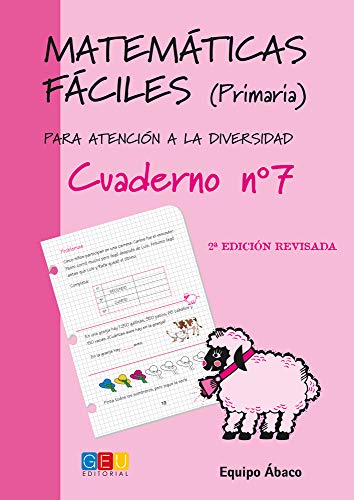 Matemáticas fáciles 7 / Editorial GEU / 3º Primaria / Mejora la resolución de ejercicios matemáticos / Recomendado como apoyo / Actividades sencillas (Niños de 8 a 9 años)