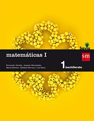 Matemáticas I. 1 Bachillerato. Savia - 9788467576566