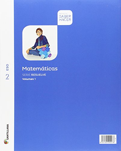 MATEMATICAS MOCHILA LIGERA SERIE RESUELVE 2 ESO SABER HACER - 9788468039220