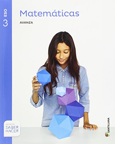 MATEMATICAS SERIE AVANZA 3 ESO SABER HACER - 9788414102855