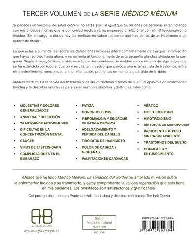 Medico medium, la sanación del tiroides. La verdad sobre las enfermedades de Hashimoto, de graves, el insomnio, el hipotiroidismo, los nódulos tiroideos y el virus de Epstein-Barr