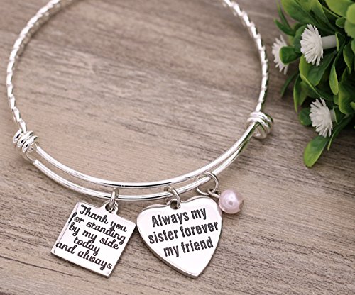 Melix Home - Pulsera de regalo para hermana con mensaje "Thank you for Standing by My Side Today and Always, Always My Sister Forever My Friend M