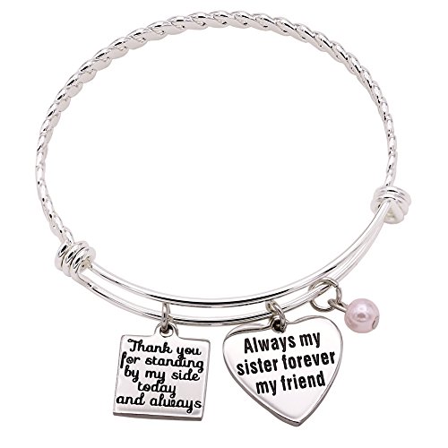 Melix Home - Pulsera de regalo para hermana con mensaje "Thank you for Standing by My Side Today and Always, Always My Sister Forever My Friend M