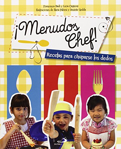 ¡Menudos chef!: Recetas para chuparse los dedos (Actividades y destrezas)