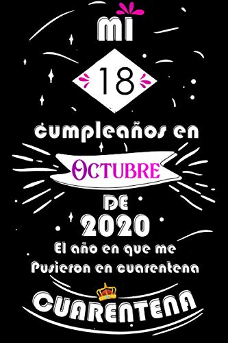 Mi 18 Cumpleaños En Octubre De 2020, El año En Que Me Pusieron En Cuarentena: Ideas de regalo de los hombres, ideas de cumpleaños 18 año libro de ... regalo de nacimiento, regalo de cumpleaños