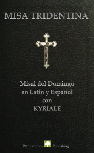MISA TRIDENTINA: Misal del Domingo en Latín y Español