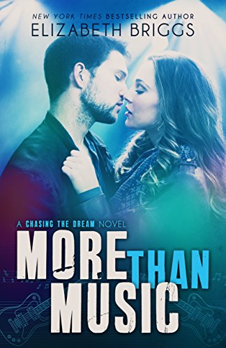 More Than Music: A Rock Star Romance (Chasing The Dream Book 1) (English Edition)