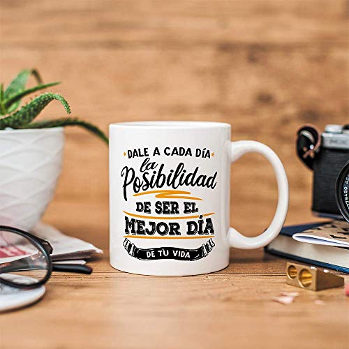 MUGFFINS Taza motivacional"Dale a cada día la posibilidad de ser el mejor día de tu vida" - Regalos para Animar y Motivar en el Desayuno