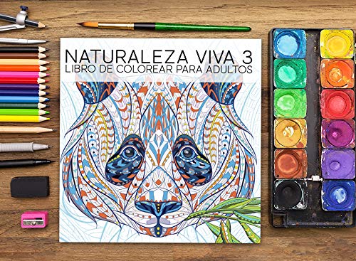 Naturaleza Viva 3: Libro De Colorear Para Adultos
