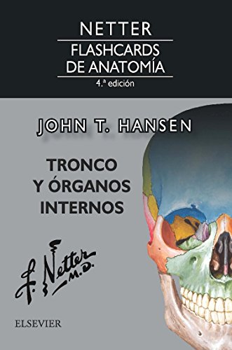 Netter. Flashcards de anatomía. Tronco y órganos internos - 4ª edición
