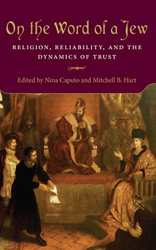 On the Word of a Jew: Religion, Reliability, and the Dynamics of Trust (English Edition)