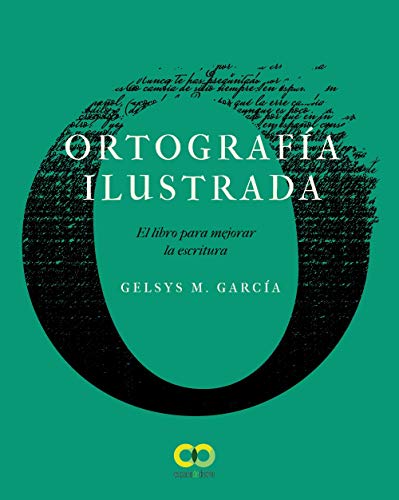 Ortografía ilustrada. El libro para mejorar la escritura (ESPACIO DE DISEÑO)