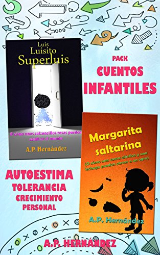 Pack de cuentos infantiles: cuentos para crecer en valores: Autoestima, Tolerancia y Crecimiento personal