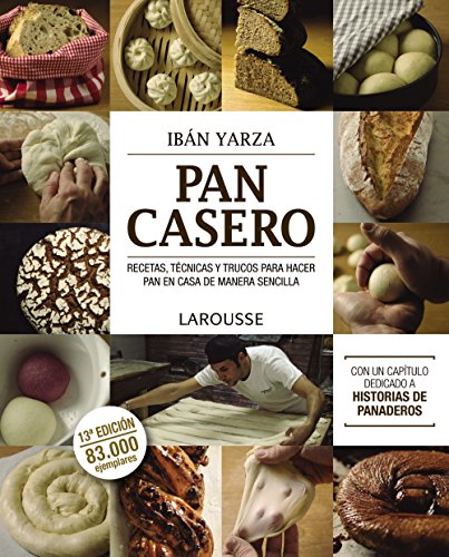 Pan casero (Larousse - Libros Ilustrados/ Prácticos - Gastronomía)
