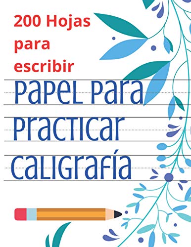 Papel para Practicar Caligrafía: Libro de práctica de escritura para letras y números con 200 hojas de líneas y puntos.