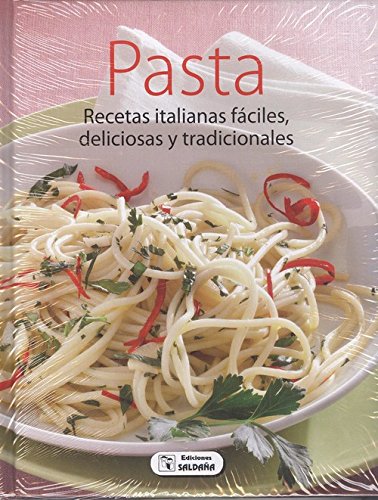 PASTA Recetas italianas fáciles, deliciosas y tradicionales
