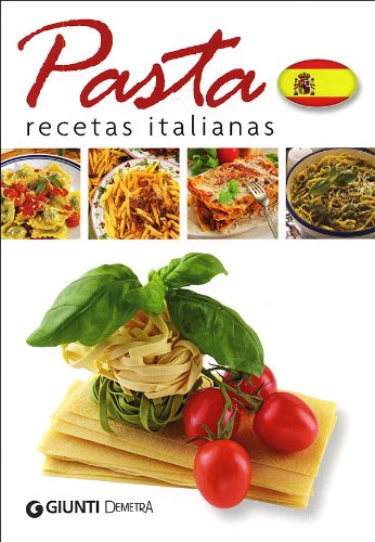 Pasta. Recetas italianas (Sapori d'Italia)