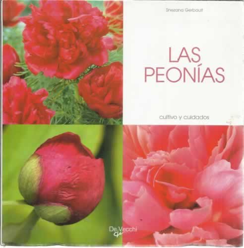 Peonias, las (Cultivo Y Cuidados)