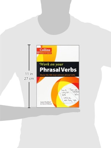 Phrasal Verbs: B1-C2 (B1+) (Collins Work on Your…): Master the 400 Most Common Phrasal Verbs