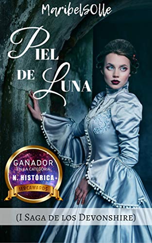 Piel de luna: Audrey Cavendish, la primogénita del Duque de Devonshire. (Los Devonshire nº 1)
