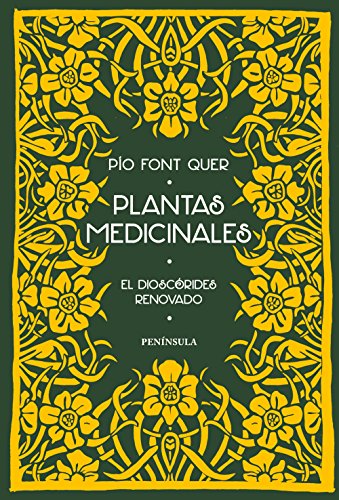 Plantas medicinales: El Dioscórides renovado (VARIOS)