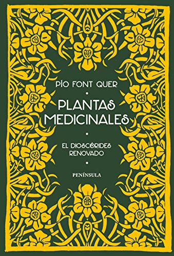 Plantas medicinales: El Dioscórides renovado (VARIOS)