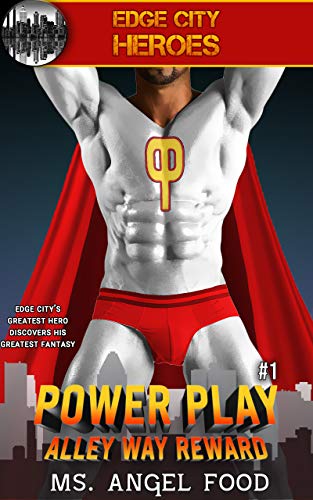 Power Play: Alley Way Reward (MM Superhero Short) (Book 1) (Edge City Heroes) (English Edition)