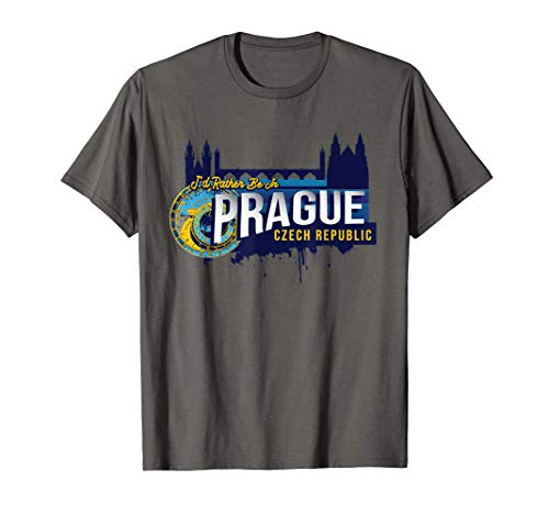 Preferiría estar en Praga, República Checa Souvenir Camiseta