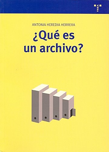 ¿Qué es un archivo?: 1 (Biblioteconomía y Administración Cultural)