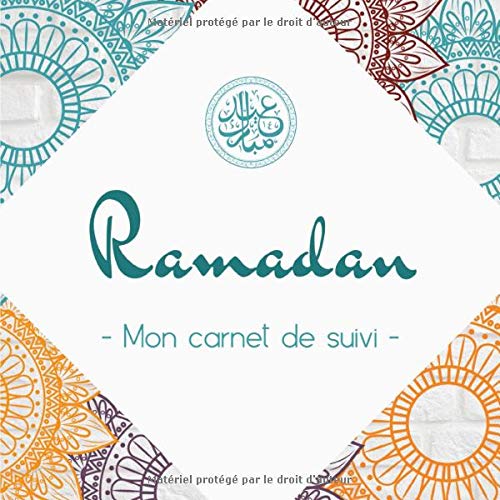 RAMADAN - Mon Carnet de Suivi -: ✔ Fixez vos objectifs  ✔ Traquez vos bonnes habitudes  ✔ Suivez votre progression pour le mois de Ramadan 2020 !