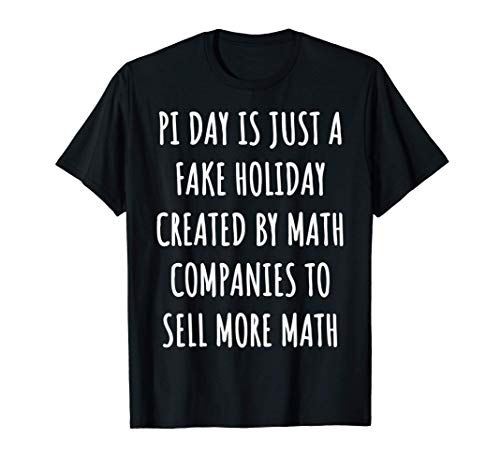 Refranes divertidos del día de Pi - Regalo matemático Camiseta