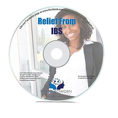 Relief from Irritable Bowel Syndrome Hypnosis CD - Ease Symptoms of IBS Using the Power of Your Mind - Reduce Anxiety & Stress That Can Cause Flare-Ups by Mark Bowden MSc BSc Dip Hyp