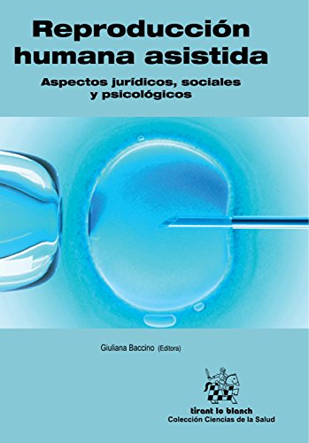 Reproducción humana asistida: Aspectos jurídicos, sociales y psicológicos (Colección Ciencias de la Salud nº 1)