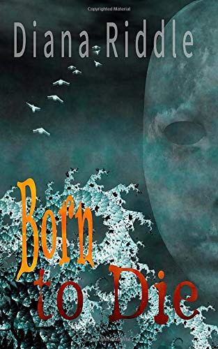 ROMANCE: ABDUCTED: Born to Die: UFO Alien Abduction and Time Travel - Paranormal Science Fiction (Sci Fi Love Romance Short Stories and Novels) [Idioma Inglés]