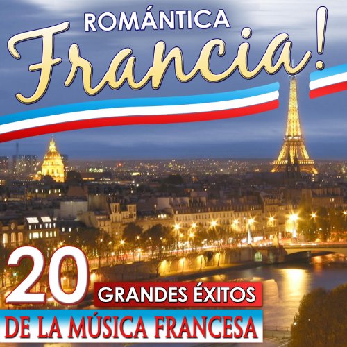 Romántica Francia!! 20 Grandes Éxitos de la Música Francesa