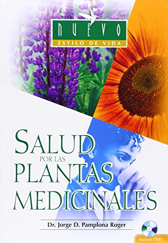 Salud por las Plantas Medicinales (Nuevo Estilo De Vida)