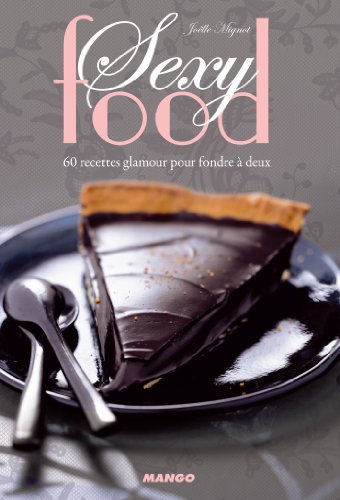 Sexy food (French Edition)