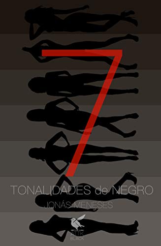 SIETE TONALIDADES DE NEGRO