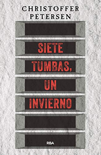 Siete tumbas, un invierno (NOVELA POLICÍACA)