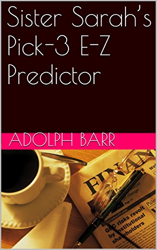 Sister Sarah’s Pick-3 E-Z Predictor (English Edition)